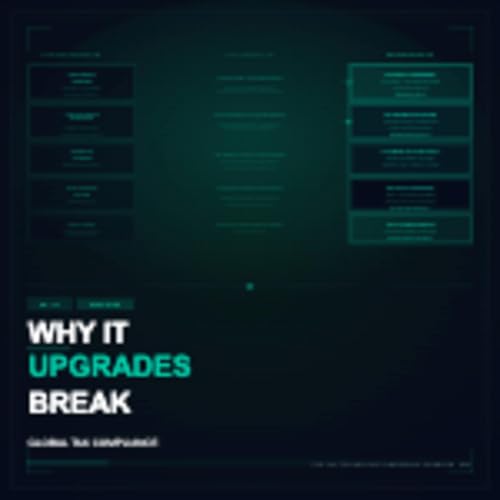 Series 26 - The Deep Dive: Why IT Upgrades Break Global Tax Compliance