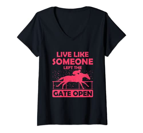 Mujer Cute Girls Horses Quote Live like someone left the Gate open Camiseta Cuello V