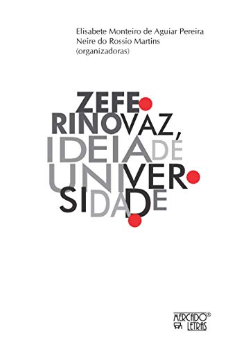 Zeferino Vaz, ideia de universidade: