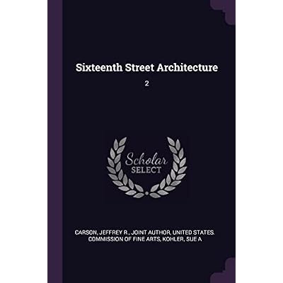 Sixteenth Street Architecture