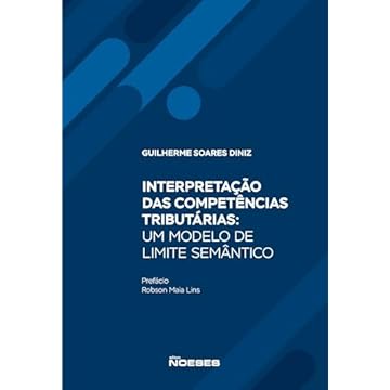 Capa do livro Interpretação das Competências Tributárias: um Modelo de Limite Semântico
