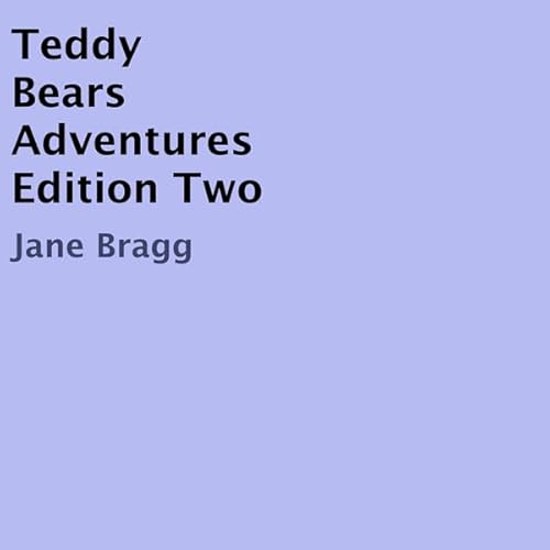 Teddy Bears Adventures Audiolibro Por Jane Bragg arte de portada
