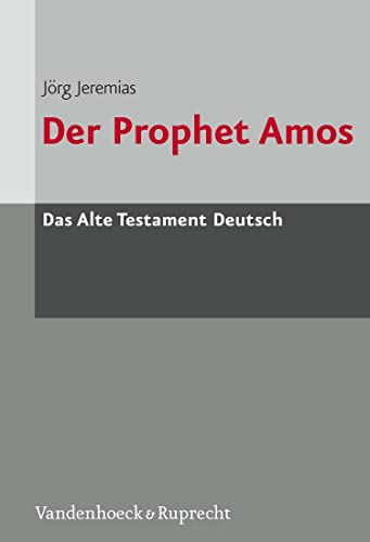 Der Prophet Amos (Das Alte Testament Deutsch (ATD)