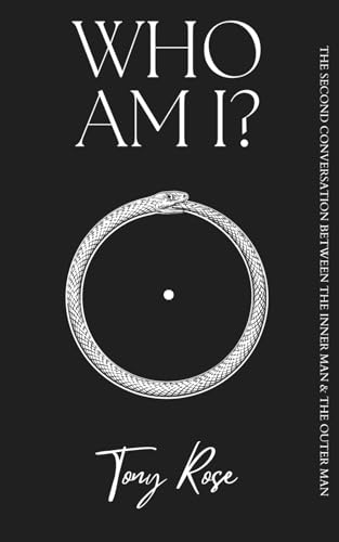 Who Am I?: The second conversation between the inner man & the outer man (The Fertile Mind: The first collection of seeds)