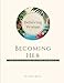 Becoming Her: 365 Daily Guided Healing Journals
