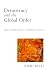 Democracy and the Global Order: From the Modern State to Cosmopolitan Governance