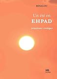 Un été en EHPAD : situations critique