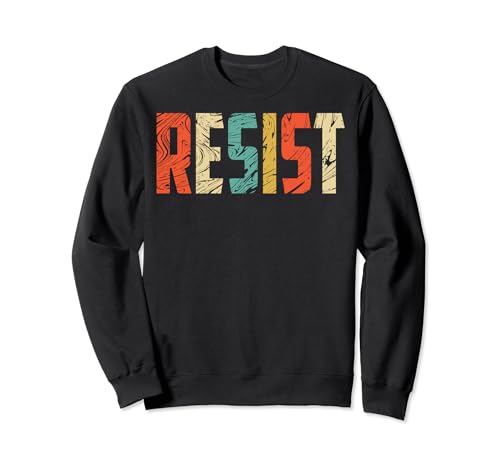 Camiseta Resist - Camisetas políticas rebeldes de protesta de EE. UU Sudadera