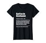 Damen Beruf Sprüche Job Tshirt Definition Kauffrau im Einzelhandel T-Shirt