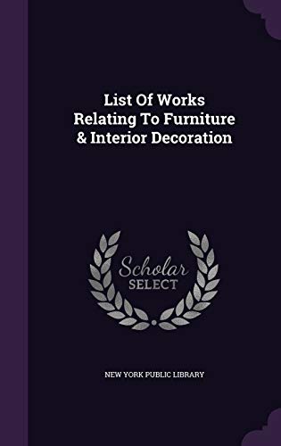 List Of Works Relating To Furniture & Interior Decoration