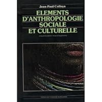 Elements d'anthropologie sociale et culturelle 2800409347 Book Cover