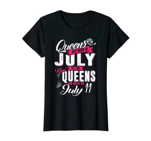 Real Queens Are Born el 11 de julio Camiseta Queens Birthday Camiseta