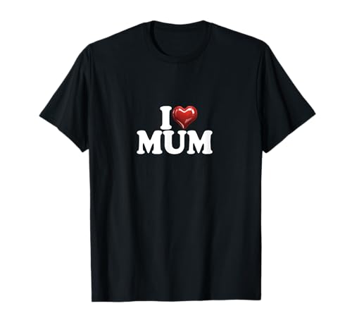 I love mum cuore rosso lucido buon compleanno mamma festa della mamma Maglietta