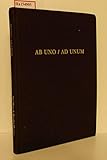  Ab Uno / Ad Unum. [Buch zu den Ausstellungen im Groninger Museum 1998, in der Staatlichen Kunsthalle Karlsruhe 1998, im Museum am Ostwall in Dortmund 2000].