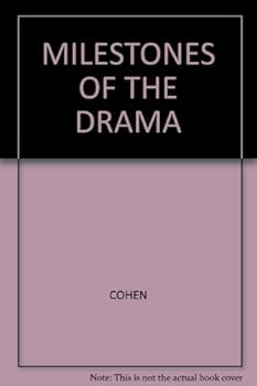 Milestones of the Drama