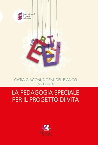 La pedagogia speciale per il progetto di vita