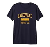 Gatesville High School HS Gatesville TX PHYS Ed Premium Tri-Blend T-Shirt