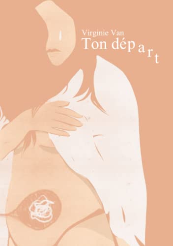 Ton départ: Tome 1