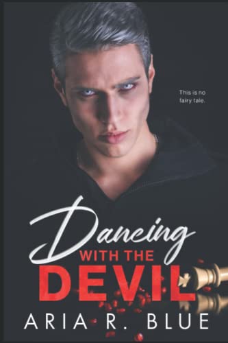 Dancing with the Devil: A Dark Mafia Romance (Kingdoms)