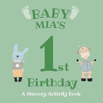 Baby Mia's First Birthday: A Memory Activity Book