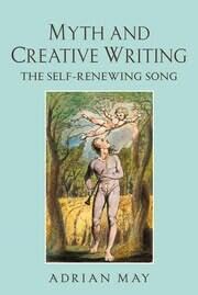 Buy Myth and Creative Writing: The Self-Renewing Song — BookShops.in