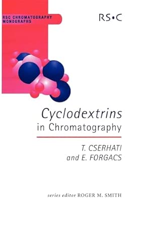 Cyclodextrins in Chromatography: Volume 9-Wow! eBook