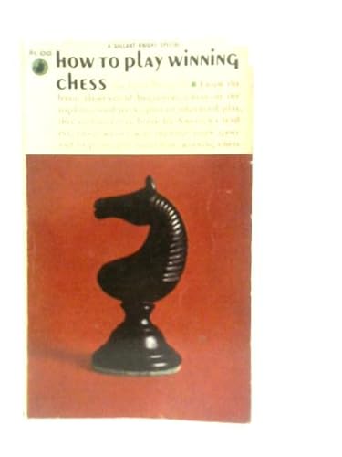 How to Play Winning Chess B000I15RU4 Book Cover