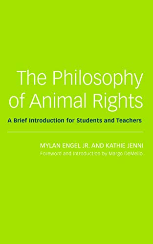 The Philosophy of Animal Rights: A Brief Introduction for Students and Teachers