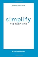 Simplify The Prophetic 1541253043 Book Cover