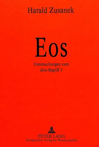 Preisvergleich Produktbild Eos: Untersuchungen zum dios-Begriff 3
