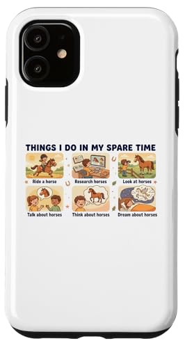 Things I Do In My Spare Time Ride A Horse Funny Horses �X�}�z�P�[�X iPhone 11 �p