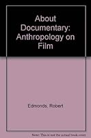 About Documentary: Anthropology on Film 0827802943 Book Cover