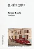 VIGILIA CUBANA, LA (Spanish Edition)
