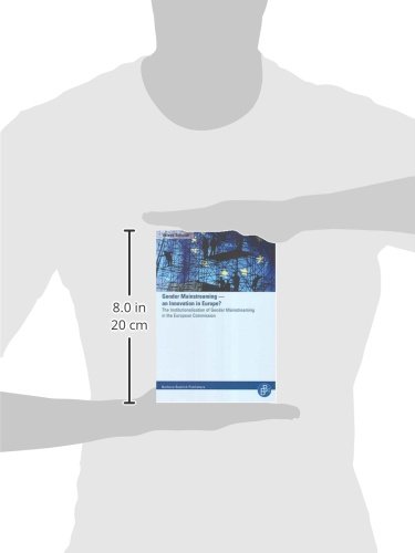 Gender Mainstreaming - an Innovation in Europe?: An Innovation in Europe? - The Institutionalisation of Gender Mainstreaming in the European Commission
