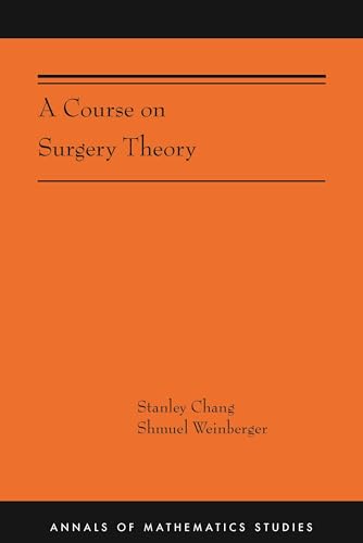A Course on Surgery Theory: (Ams-211) (Annals of Mathematics Studies, 211)