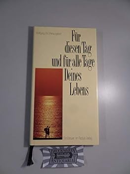 Hardcover Für diesen Tag und für alle Tage Deines Lebens: Ein Brevier [German] Book