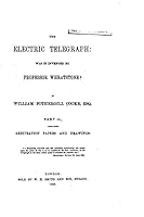 The Electric Telegraph, Was It Invented by Professor Wheatstone? Part II 1519509049 Book Cover