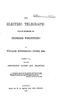 Paperback The Electric Telegraph, Was it Invented by Professor Wheatstone? Part II Book