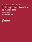 st georg hotel einsiedeln  St. George Hotel Complex 16-Alarm Fire: Brooklyn, New York: U.S.Fire Administration-TR-108 (U.S. Fire Administration/Technical Report Series)