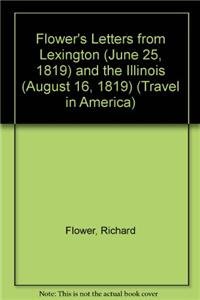 Flower's Letters: From Lexington, Kentucky (Jun... 1429000589 Book Cover