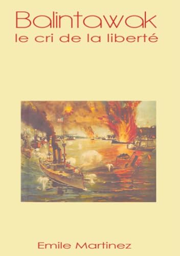 Balintawak, le cri de la liberté... (French Edition)