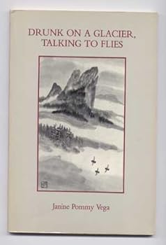 Paperback Drunk on a Glacier: Talking to Flies Book