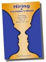 Hiring & The Potter's Wheel 0984246002 Book Cover