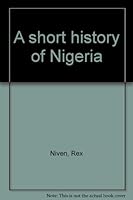 A short history of Nigeria B0007J9CEE Book Cover