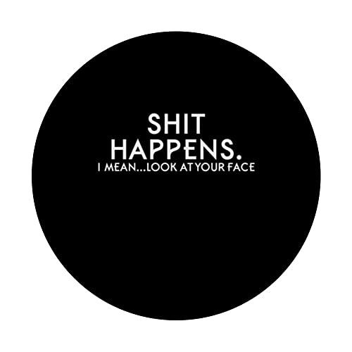SHIT HAPPENS Dad Joke PopSockets Swappable PopGrip, Black - Image 3