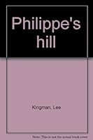 Philippe's hill B0007E8NUS Book Cover