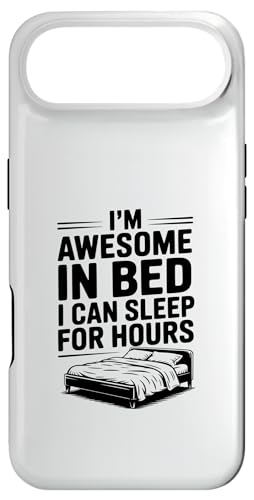 I'm Awesome in Bed Sleep for hours Funny ���[���A �X�}�z�P�[�X iPhone Air �p