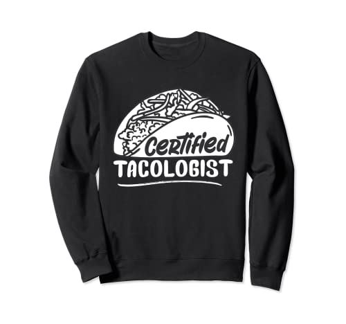 Tacologo certificato Funny Tacos Lover Felpa