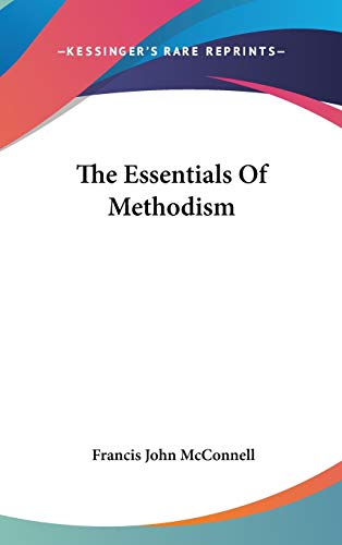 The Essentials Of Methodism