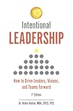 Intentional Leadership: How to...